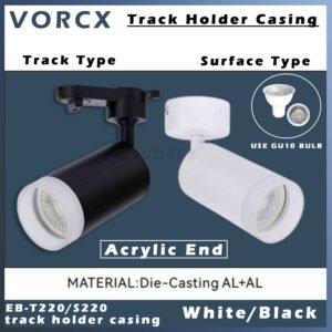 EB-T220/S220 Acriylic Spot Light Track Housing Fitting GU10 Replaceable Bulb Surface Die Cast